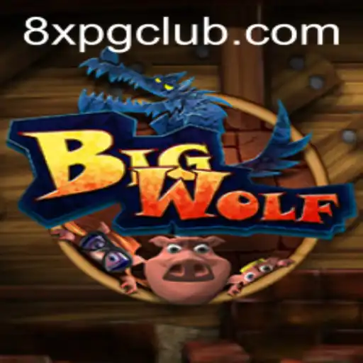 Exploring the World of BigWolf: A Thrilling Adventure with 8XPG.COM