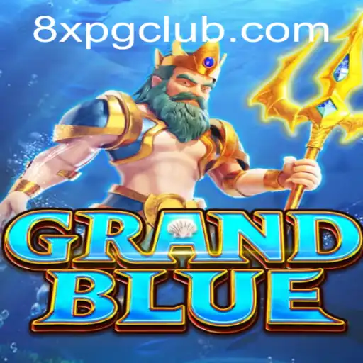 Explore the Exciting World of GRANDBLUE: A Thrilling Gaming Experience
