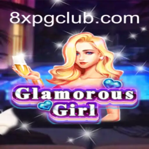 GlamorousGirl: A Dazzling Adventure with 8XPG.COM