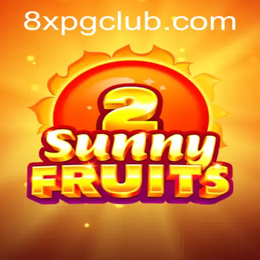 SunnyFruits2: A Thrilling Adventure with 8XPG.COM